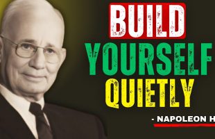 FOCUS ON YOURSELF, NOT OTHERS | The Best Motivational Speech Ever – Napoleon Hill
