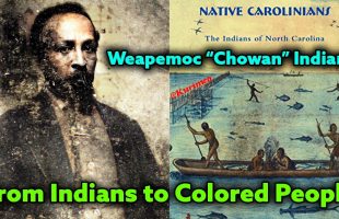 From Indians To Colored People / Weapemeoc / Chowan Nation / North Carolina, Ancient Algonquins