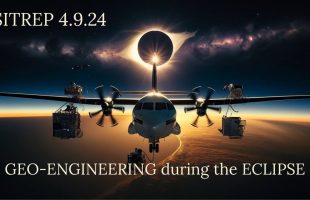 GEO-Engineering during the Eclipse – SITREP 4.9.24