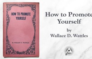 How To Promote Yourself (1914) by Wallace D. Wattles