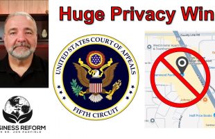 Huge Privacy WIN! 5th Circuit Court Rules Geofence Warrants are Unconstitutional