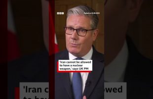 “Iran cannot be allowed to have a nuclear weapon,” says UK PM Keir Starmer. #BBCNews