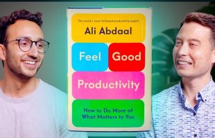 Is Hard Work Overrated? Ali Abdaal on Feelgood Productivity