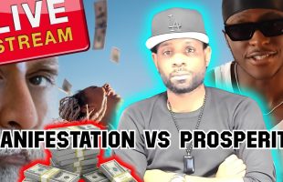 Is MANIFESTATION The New Age Version of the PROSPERITY Gospel? PLUS MORE
