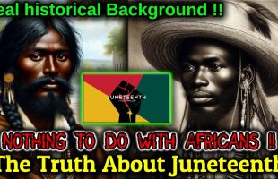 Juneteenth – THE TRUE HISTORICAL BACKGROUND / American Indians & Black Europeans, Not Africans !!!