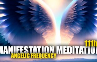 Manifestation Meditation | 111hz | Angelic Frequency