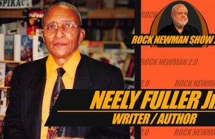 Mr. Neely Fuller Jr. on Rock Newman Show 2.0