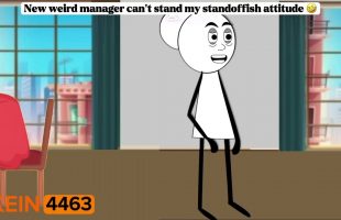 New weird manager can’t stand my standoffish attitude 🤣| AC: @emfandango