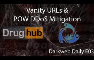 Onion Vanity URLs and POW DDoS Mitigation on Darknet Markets: Darkweb Daily