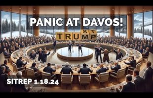 PANIC in Davos! SITREP 1.18.24