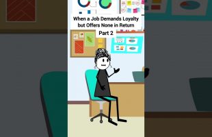 Part 2 – When a Job Demands Loyalty but Offers None in Return #corporate #animation #gplus #skits