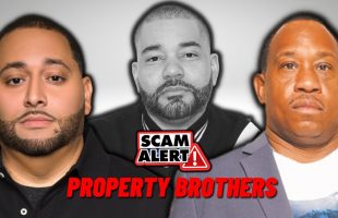 Property Brothers – DJ Envy, Cesar Pina, and Greg Parker – Real Estate Investment Fraud