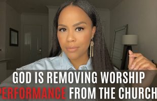 Prophetic Word! | God is Removing Worship Performance From the Church! | Prophetic Message from God