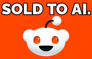Reddit Sold You Out.