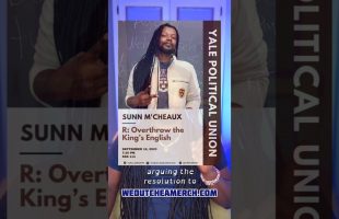 Resolution: Overthrow the King’s English! (Yale Political Union Debate)