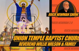 Reverend Willie Wilson and Family on Rock Newman 2.0