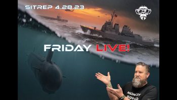SITREP 4.28.23 – Friday Live!