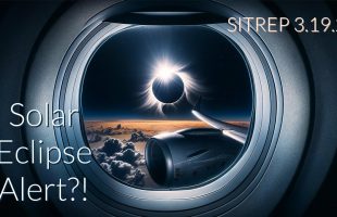 Solar Eclipse Alert?! SITREP 3.19.24