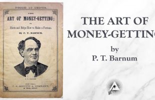 The Art of Money-Getting (1882) by P. T. Barnum