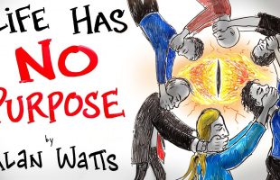 The Benefit of Living With No Purpose – Alan Watts
