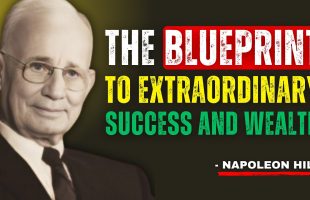 The Blueprint to Extraordinary Success and wealth | The Best  Motivational Speech – Napoleon Hill
