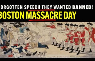 The Forgotten Boston Massacre Speech They Wanted to Silence