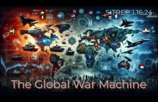 The Global War Machine – SITREP 1.16.24