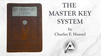The Master Key System (1916) by Charles F. Haanel