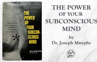 The Power of Your Subconscious Mind (1963) by Joseph Murphy