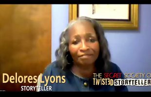 The Secret Society Of Twisted Storytellers – “AIN’T I A WOMAN?” – Delores Lyons