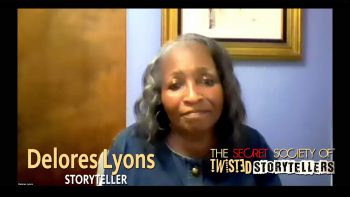 The Secret Society Of Twisted Storytellers – “AIN’T I A WOMAN?” – Delores Lyons