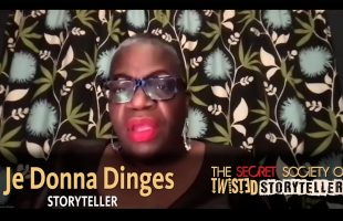 The Secret Society Of Twisted Storytellers – “Ain’t I A Woman?” – Je Donna Dinges