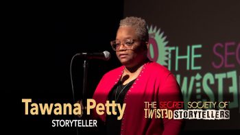 The Secret Society Of Twisted Storytellers – BEST OF TWISTED PT.1 – Tawana Petty