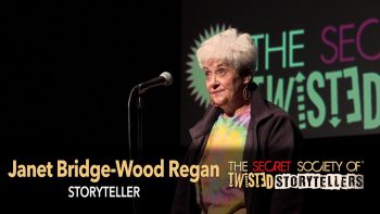 The Secret Society Of Twisted Storytellers – “IT’S A TRIP!” – Janet Bridge Wood Regan