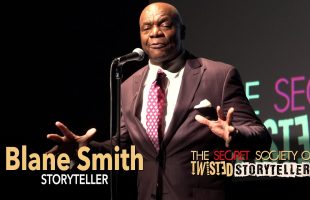 The Secret Society Of Twisted Storytellers – “It’s A Trip!”Blane Smith