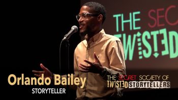 The Secret Society Of Twisted Storytellers – “LION KINGS!” – Orlando Bailey