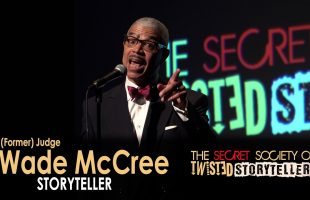 The Secret Society Of Twisted Storytellers – “LOVE HURTS!” – Former Judge Wade McCree