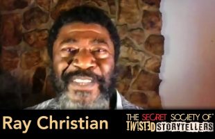 The Secret Society Of Twisted Storytellers – “PENT UP!” – Dr. Ray Christian
