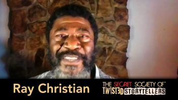 The Secret Society Of Twisted Storytellers – “PENT UP!” – Dr. Ray Christian