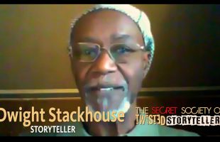 The Secret Society Of Twisted Storytellers – “Pride & Prejudice” – Dwight “Skip” Stackhouse