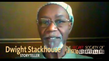 The Secret Society Of Twisted Storytellers – “Pride & Prejudice” – Dwight “Skip” Stackhouse