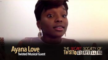 The Secret Society Of Twisted Storytellers – “SOUL FOOD!” – Ayana Love