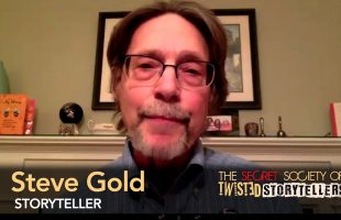 The Secret Society Of Twisted Storytellers “SOUL FOOD!” – Steve Gold