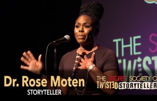 The Secret Society Of Twisted Storytellers – “WOMAN QUEEN!” -Dr. Rose Moten