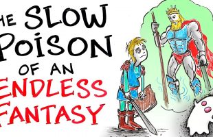 The Slow Poison of Endless Fantasy