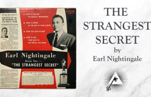 The Strangest Secret (1956) by Earl Nightingale