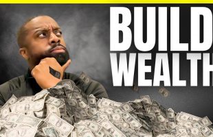 The Top 3 Ways To Build Wealth In 2024!