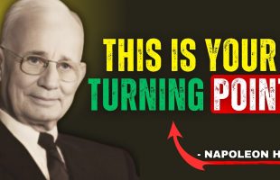 This Is Your Life-Changing Moment! | Powerful Motivational Speech | Napoleon Hill