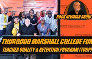 Thurgood Marshall College Fund (TQRP) on Rock Newman Show 2.0