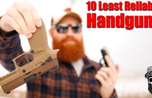 Top 10 Least Reliable Pistols